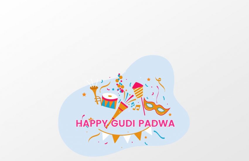 Gudi Padwa – Time For Celebrations and a Fresh Start.