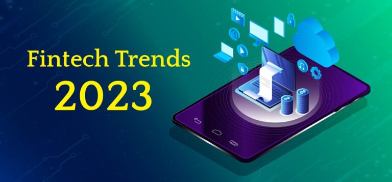 9 Fintech Trends For 2023: What Should You Watch For