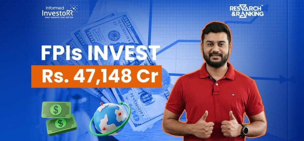 FPIs Revitalize Indian Equities: Rs 47,148 Crore Injected