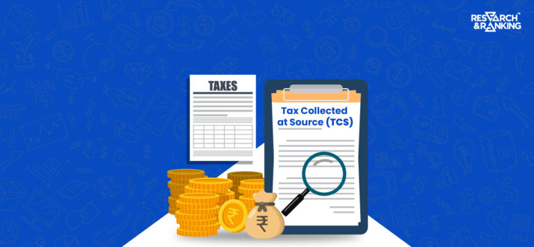Tax Collected At Source(TCS): All You Need To Know