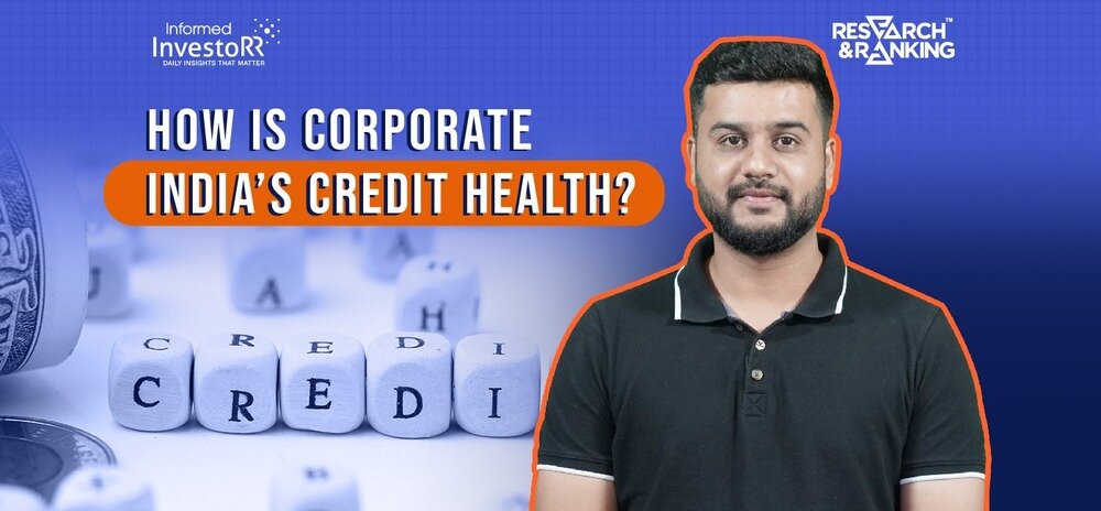 Understanding Corporate India's Credit Profile in H1 FY24