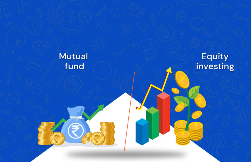 mutual fund v/s equity investing