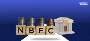 Decoded: What are Non-Banking Financial Companies (NBFCs)?