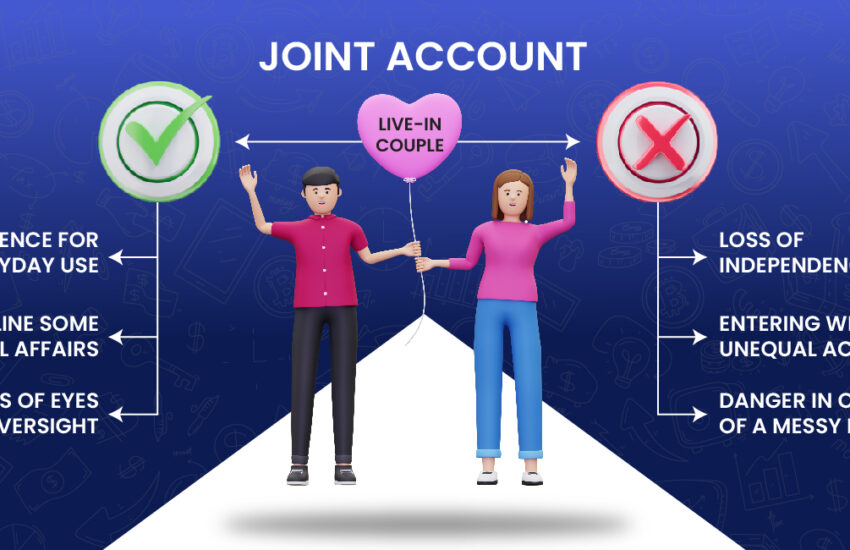 Feb 2024 blogs 24 The Pros and Cons of Having a Joint Account as a Live in Couple What You Need to Know Before You Merge Your Finances