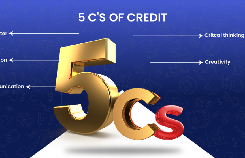 Top 5 C's Credit: A Complete Guide for Smart Investors