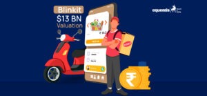 Blinkit's $13 Billion Valuation: Zomato's Secret Sauce to Success