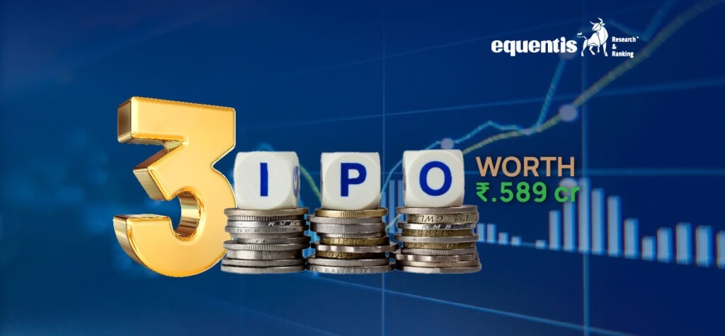 3 IPOs Worth ₹589 Crore. Get the Lowdown on Objectives, Financials, and GMP Here! 2 3 IPOs Worth ₹589 Crore. Get the Lowdown on Objectives, Financials, and GMP Here!