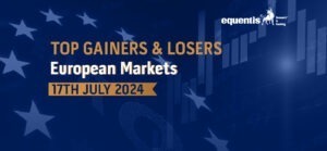 European Stock Market: Top Gainers & Losers 17th July '24