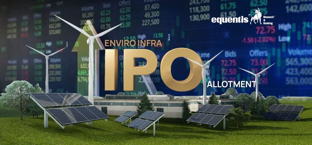 Sensex and Nifty’s Uptrend Continues; Enviro Infra IPO Allotment in Focus