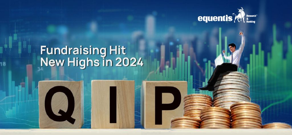 QIPs Hit New Highs in 2024 as Companies Raise ₹1.37 Trillion – What's Next for 2025? 1 QIPs Hit New Highs Post Trending Blog 00 01 1