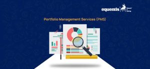 Portfolio Management Services (PMS): A Beginner’s Guide