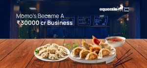 From Street Snack to Industry Giant: The ₹30,000 Crore Momo Boom