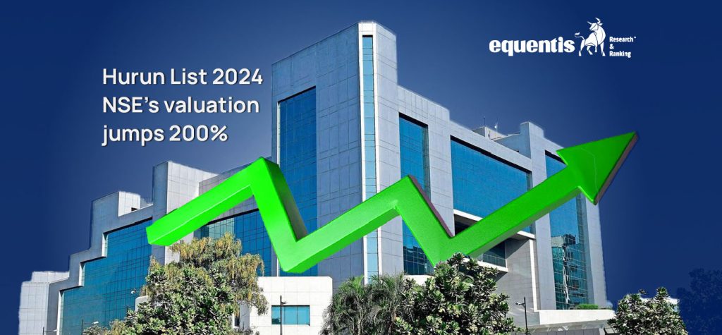 Hurun 2024: NSE 200% Valuation Surge Becomes 10th Valuable Company