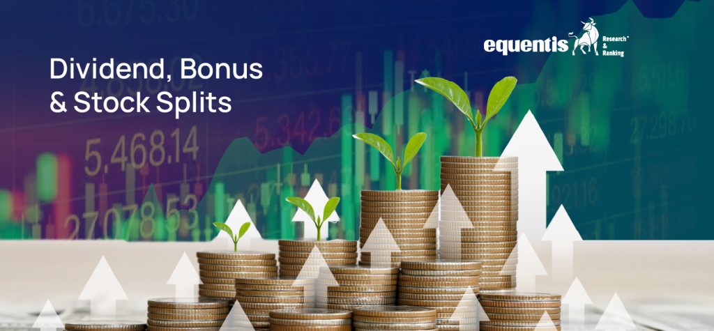 Dividend, Bonus, Stock-Split: 4 Stocks to Watch as They Trade Near Ex-Date 1 Dividend Bonus Stock Splits