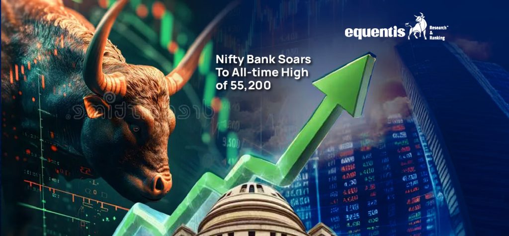 Nifty Bank Crosses an All-Time High of 55,300 — What's Fueling the Rally?​
