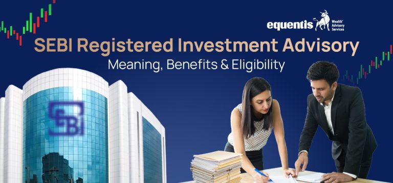 SEBI Registered Investment Advisory: Meaning, Benefits & Eligibility