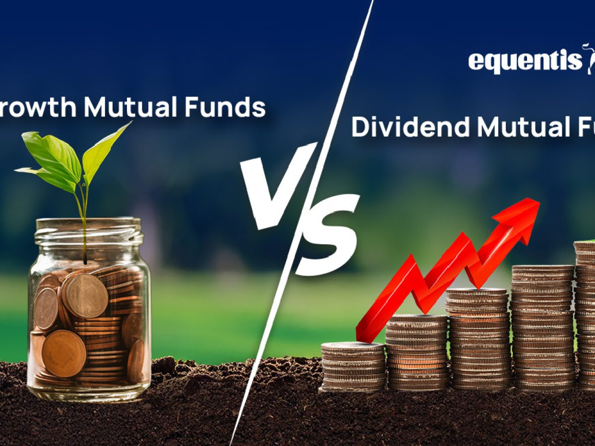 Growth vs Dividend Mutual Funds: Which One Fits Your Investment Style? -  Research and Ranking