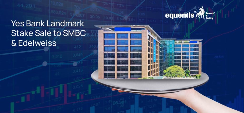 Corporate Tsunami Yes Bank Landmark Stake Sale to SMBC Edelweiss