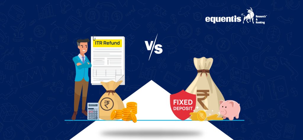 ITR Refund vs FD Where Should You Park the Money in 2025 10