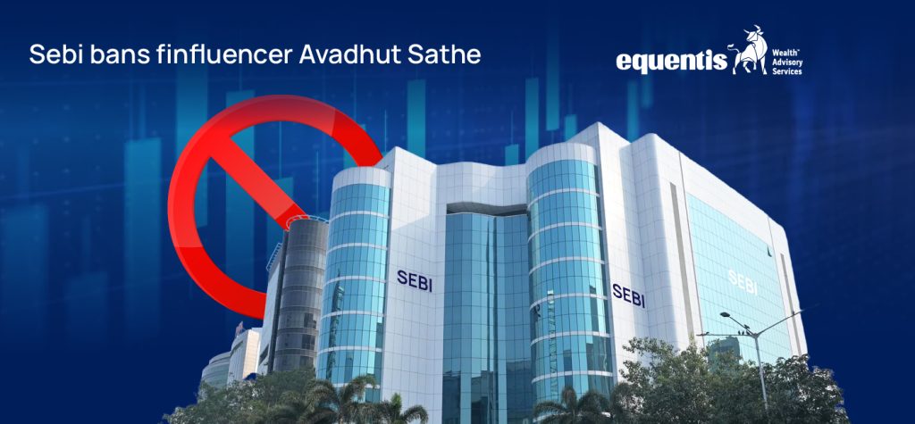 Sebi bans finfluencer Avadhut Sathe impounds Rs 546 crore in major crackdown