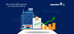 NSE Receives SEBI’s Approval for Initial Public OfferingIntroduction: A Long Awaited Moment for India’s Capital Markets