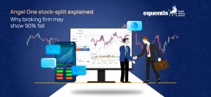 Angel One Stock-Split Explained: Why Broking Firm May Show 90% Fall