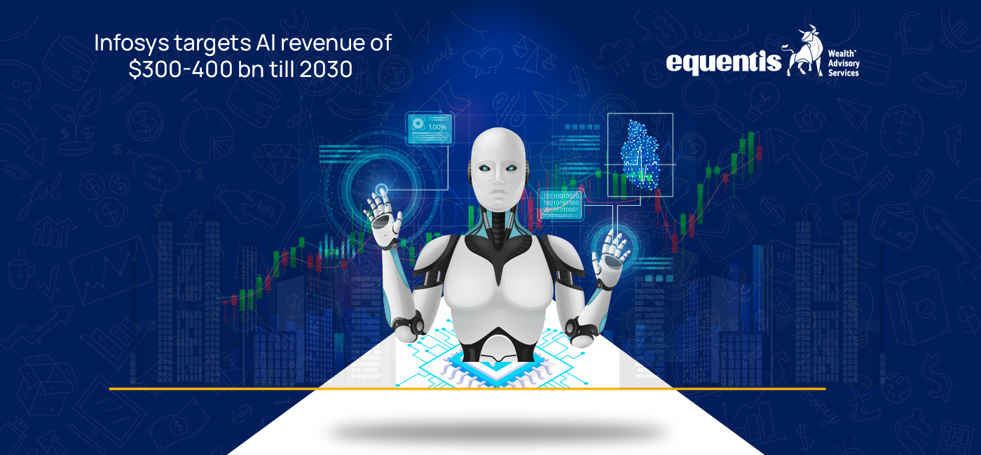 Infosys Targets AI Revenue of $300–400 bn Till 2030: What It Means for the IT Sector