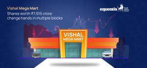 Vishal Mega Mart Falls 7% After ₹7,915 Crore Block Deals