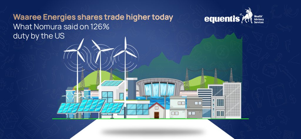 Waaree Energies Shares Trade Higher Today; What Nomura Said on 126% Duty by the US
