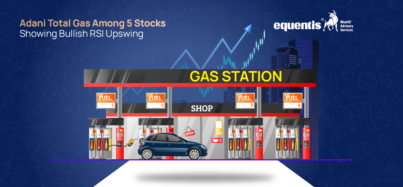 Adani Total Gas Among 5 Stocks Showing Bullish RSI Upswing: What It Means for Investors
