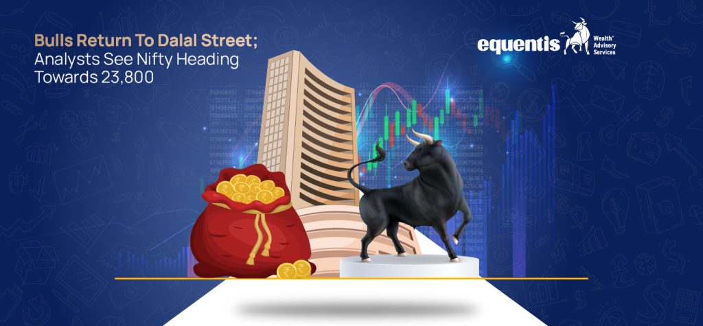 Bulls Return to Dalal Street: Analysts See Nifty Heading Towards 23,800