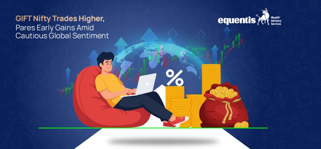 GIFT Nifty trades higher pares early gains amid cautious global sentiment 1