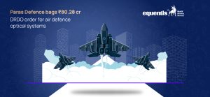 Paras Defence Bags ₹80.28 Cr DRDO Order for Air Defence Optical Systems