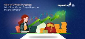 Women & Wealth Creation: Why More Women Should Invest in the Stock Market