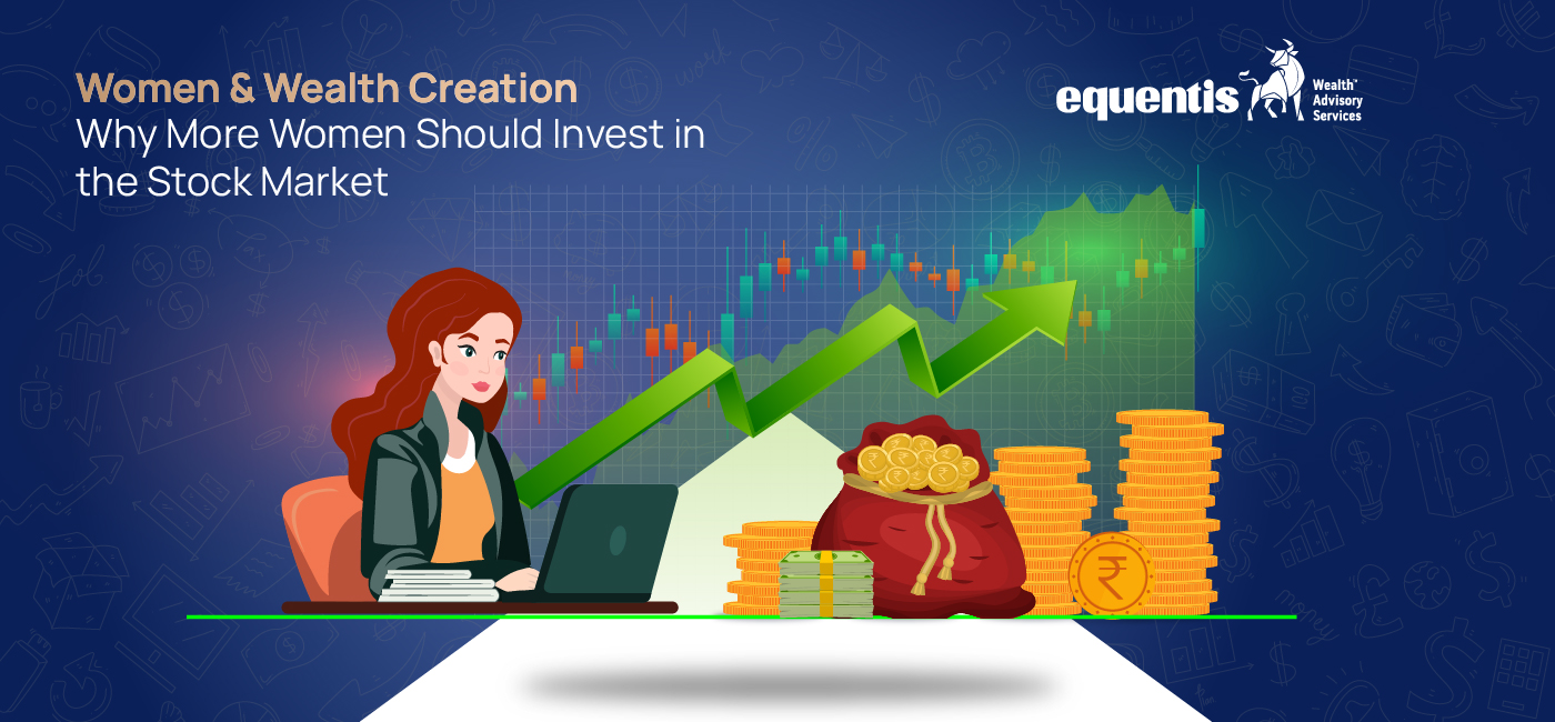 Women & Wealth Creation: Why More Women Should Invest in the Stock Market