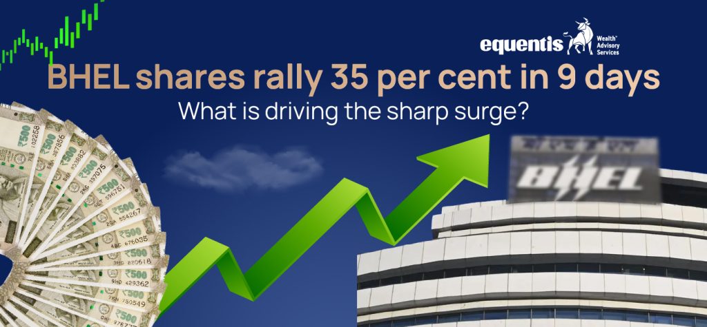 BHEL Shares Rally 35% in 9 Days: What Is Driving the Sharp Surge?