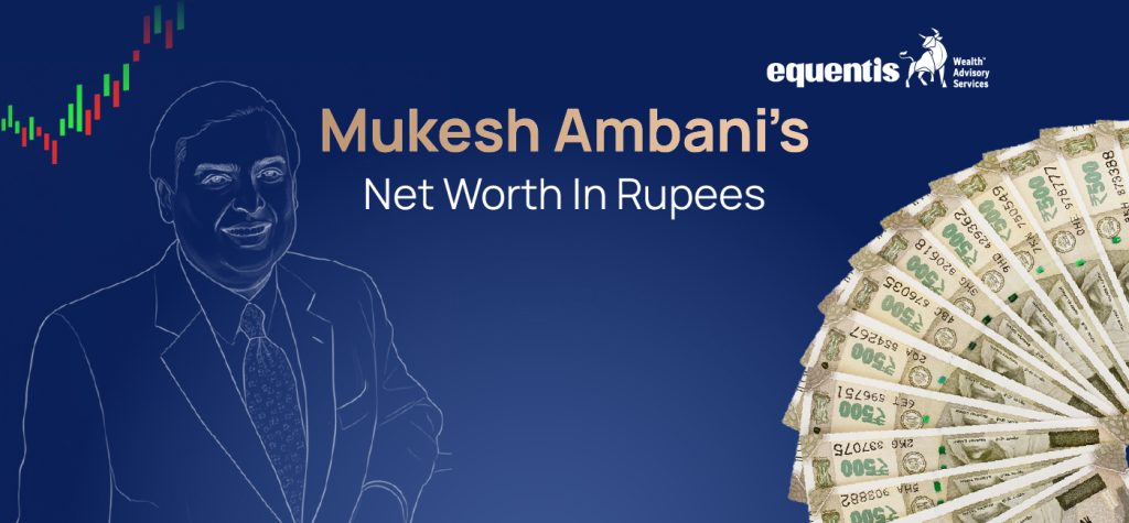 Mukesh Ambani's Net Worth In Rupees