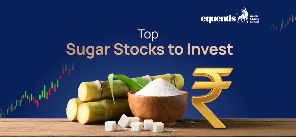 Top Sugar Stocks to Invest