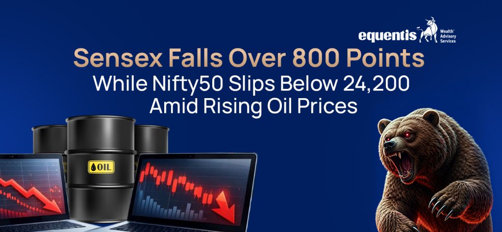 Sensex Falls Over 800 Points, While Nifty50 Slips Below 24,200 Amid Rising Oil Prices