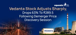Vedanta Falls 63% to ₹289.5 After Demerger Price Reset