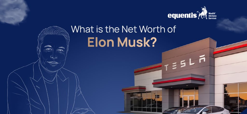 What is the Net Worth of Elon Musk