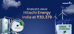 Analysts Value Hitachi Energy India at ₹30,379 Following Latest Results