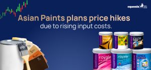 Asian Paints Plans Price Hikes Due to Rising Input Costs: What It Means for the Company, Consumers, and Investors