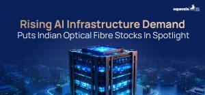 Rising AI Infrastructure Demand Puts Indian Optical Fibre Stocks Like Sterlite Tech And HFCL In Spotlight