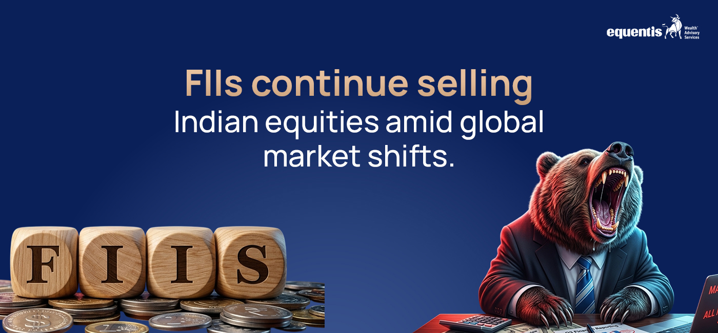 FIIs Continue Selling Indian Equities Amid Global Market Shifts: What It Means for Investors