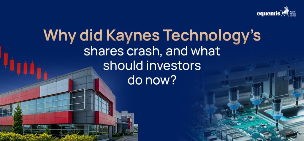 Why Did Kaynes Technology India Limited Shares Crash, and What Should Investors Do Now?