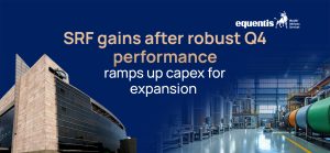 SRF Gains After Robust Q4 Performance; Ramps Up Capex for Expansion