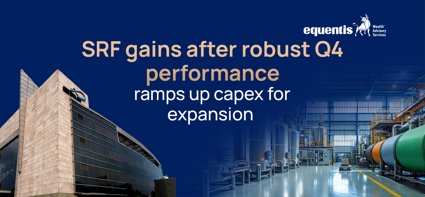 SRF Gains After Robust Q4 Performance; Ramps Up Capex for Expansion
