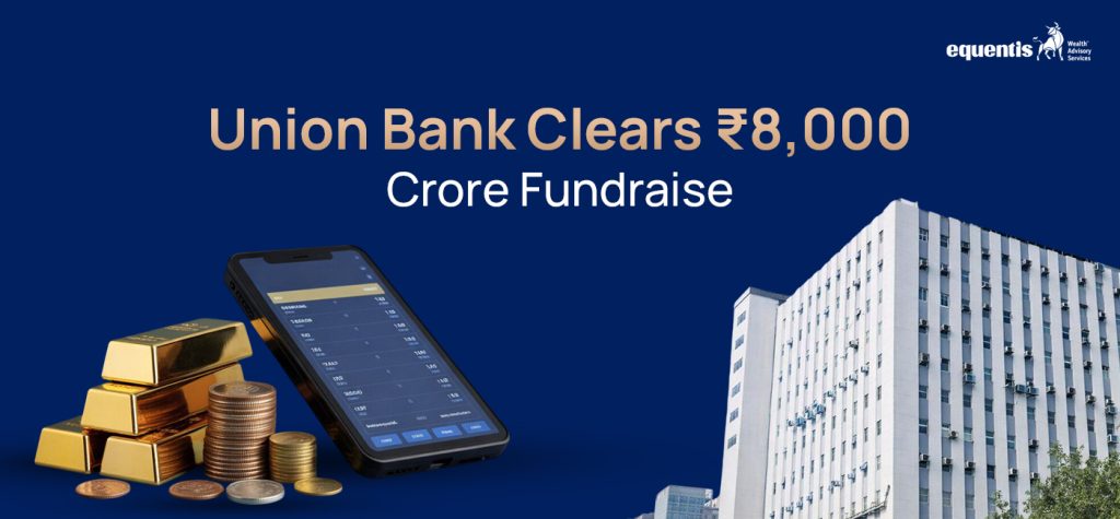 Union Bank Clears ₹8,000 Crore Fundraise: What It Means For Investors And India’s Banking Sector