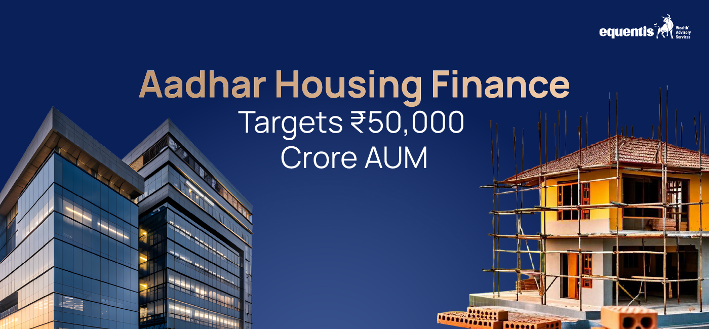 Aadhar Housing Finance Targets ₹50,000 Crore AUM: What the Growth Ambition Means for India's Affordable Housing Market